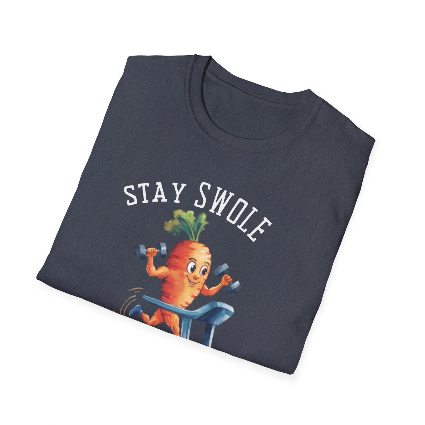Stay Swole Be Strong Gym T-Shirt