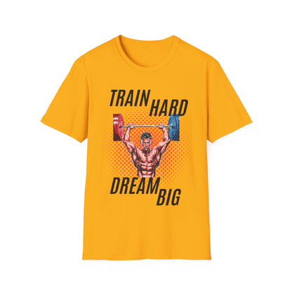 Train Hard Dream Big Gym T-shirt