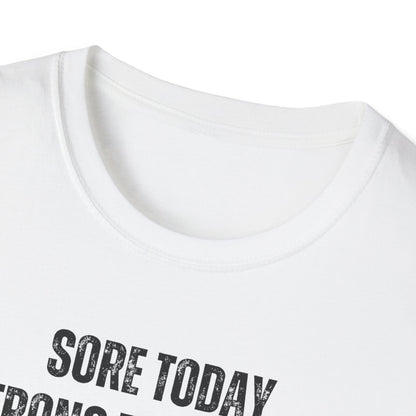 Sore Today Strong Tomorrow Gym Black & White T-Shirt