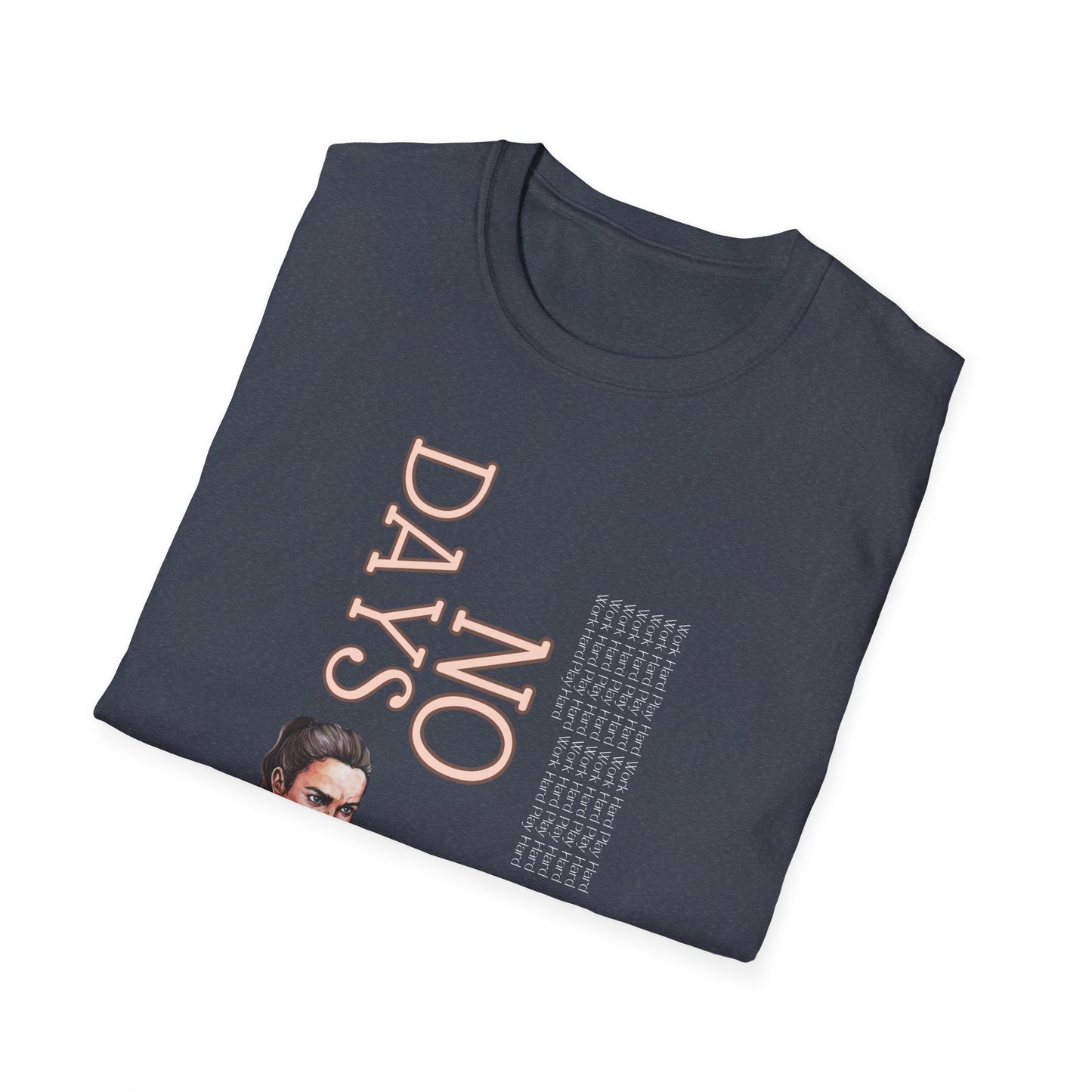 No Days Off Gym T-Shirt