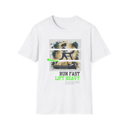 Run Fast Lift Heavy Gym Treadmill T-Shirt