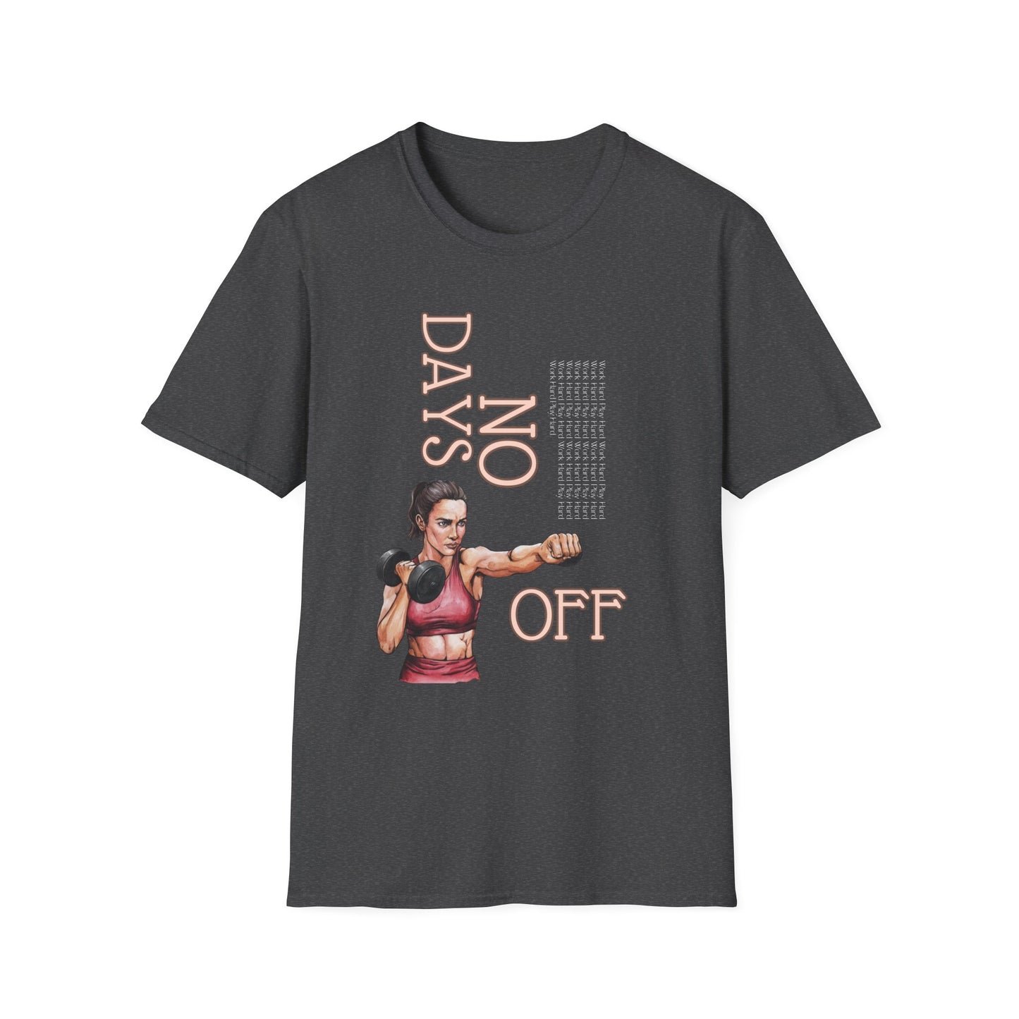 No Days Off Gym T-Shirt