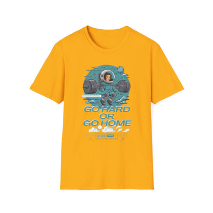 Go Hard or Go Home Gym T-Shirt
