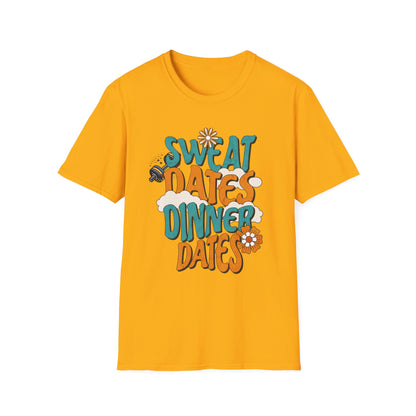 Couples Fitness T-Shirt - Sweat Dates over Dinner Dates Unisex Softstyle